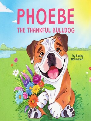 cover image of Phoebe the Thankful Bulldog